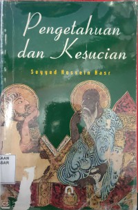 Image of Pengetahuan dan Kesucian = Knowledge and the Secred